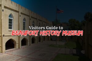 Beaufort History Museum